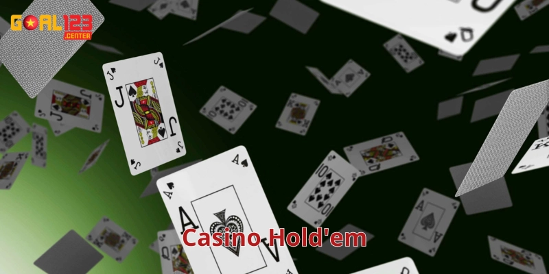 Cách Chơi Casino Hold’em Và Mẹo Thắng Lớn Tại Goal123